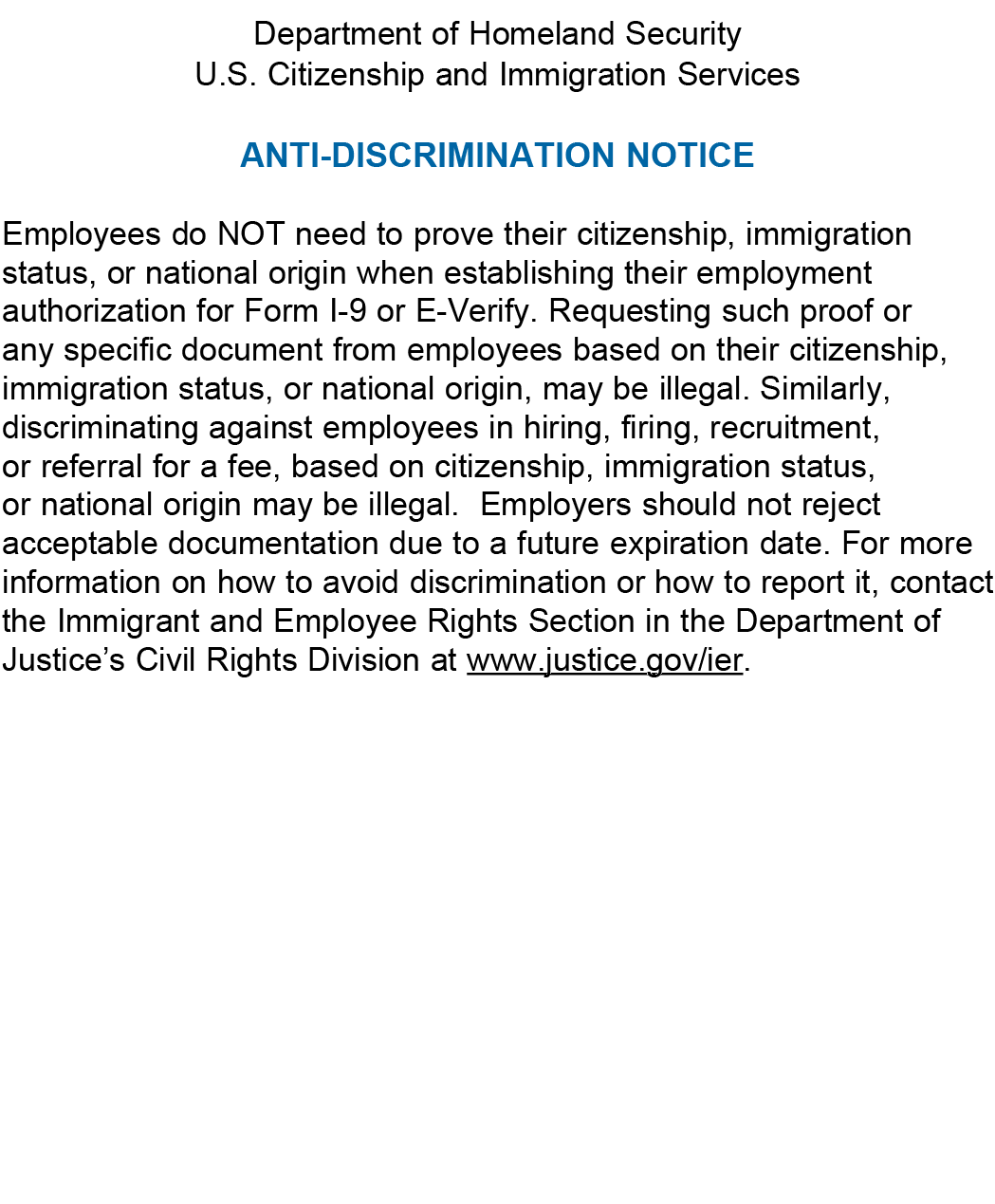 Department of Homeland Security U.S. Citizenship and Immigration Services ANTI-DISCRIMINATION NOTICE Employees do NOT...