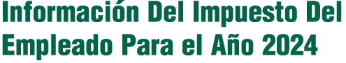 Informaci n Del Impuesto Del Empleado Para el A o 2024
