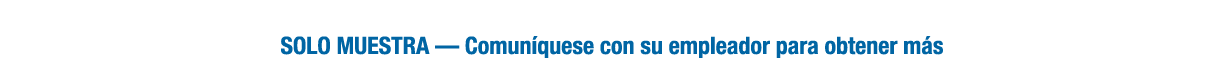 SOLO MUESTRA — Comun quese con su empleador para obtener m s 